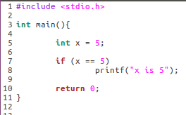 A picture of a C program which prints out "x is 5" if the variable x is 5.