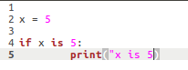 A picture of a Python which prints out "x is 5" if the variable x is 5.