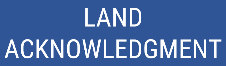 more info about land acknowledgement.