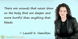 There-are-wounds-that-never-show-on-the-body-that-are-deeper-and-more-hurtful-than-anything-that-bleeds